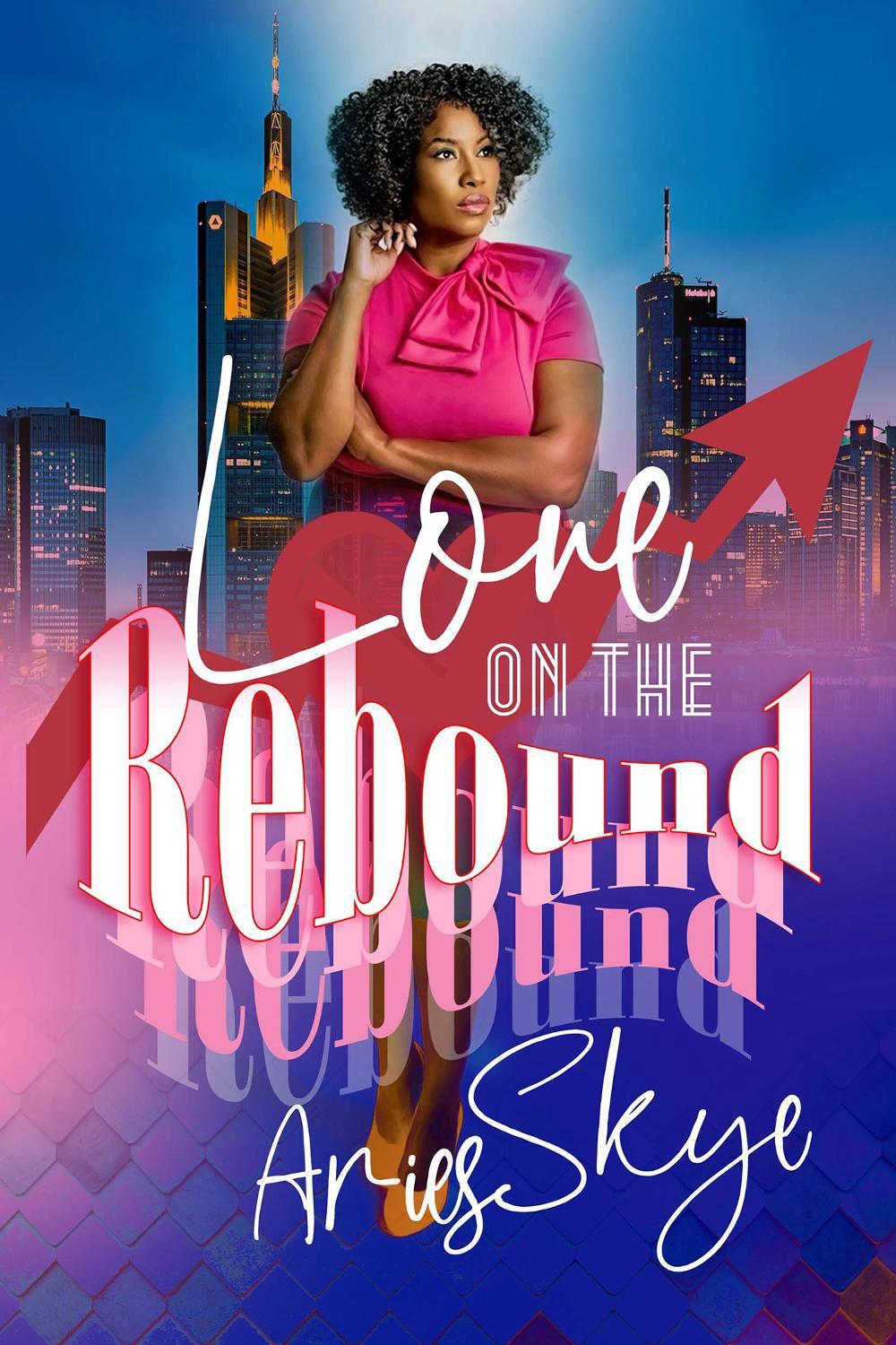 Love on the Rebound by Aries Skye - ISBN: 9781957950204