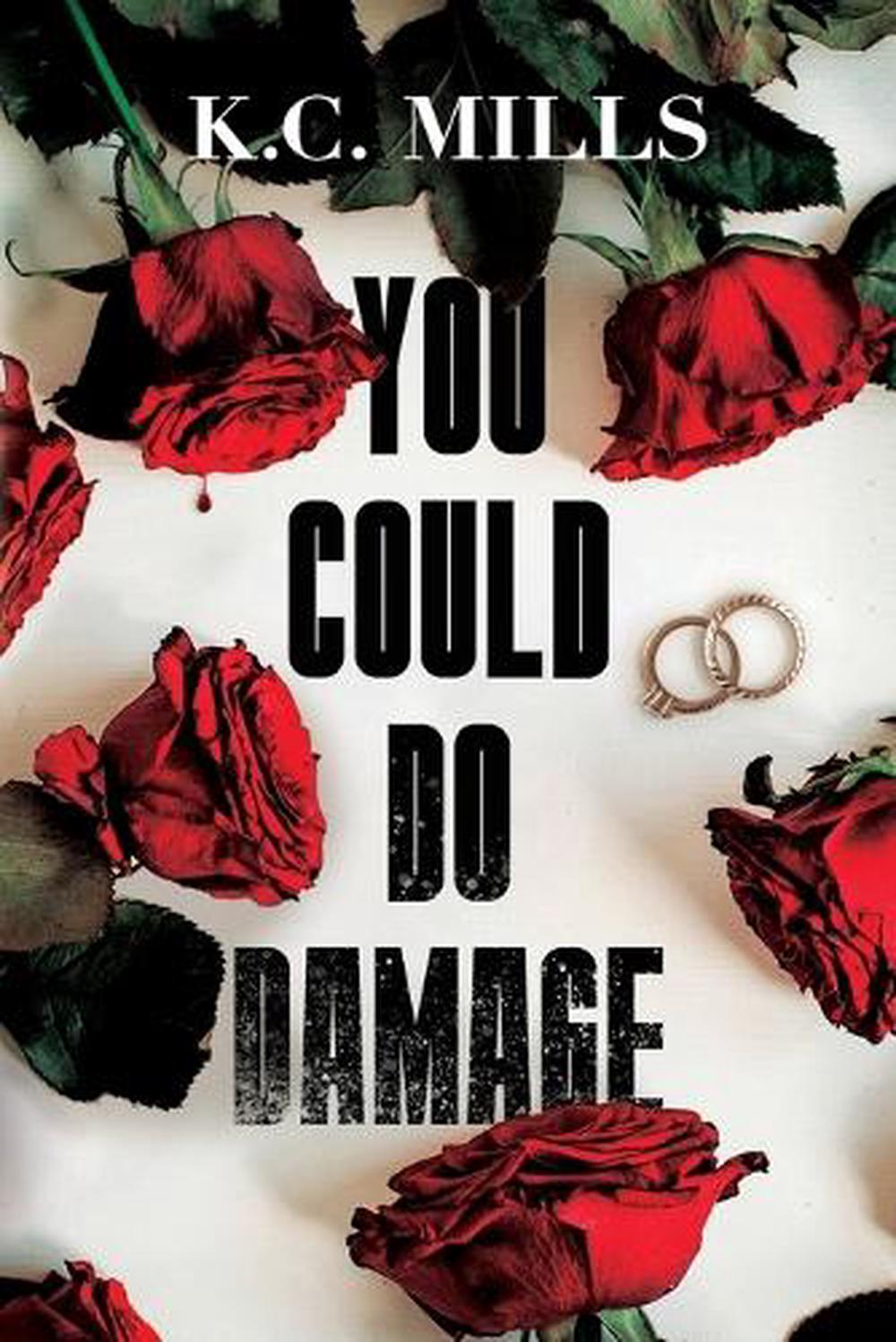 You Could Do Damage by K.C. Mills - ISBN: 9781957950709