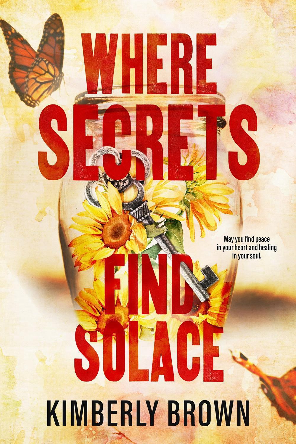 Where Secrets Find Solace by Kimberly Brown - ISBN: 9781957950792