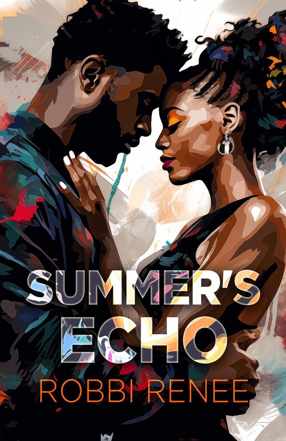 Summer's Echo by Robbi Renee - ISBN: 9781957950839