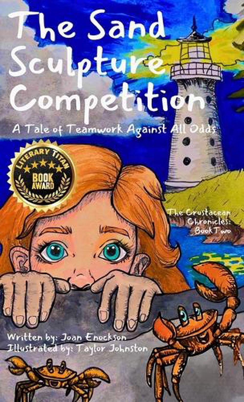 The Sand Sculpture Competition, 9781958023464