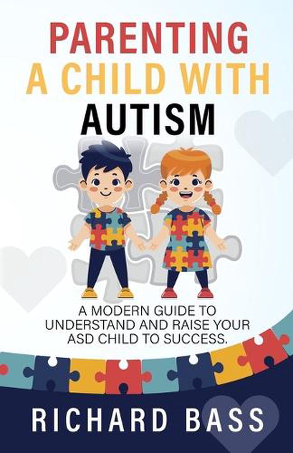 Parenting a Child with Autism, 9781958350065