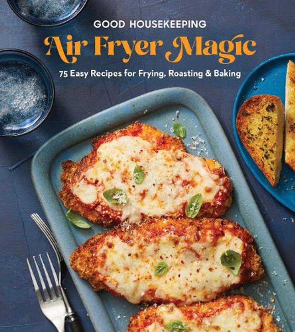 Good Housekeeping Air Fryer Magic by Good Housekeeping - ISBN: 9781958395875
