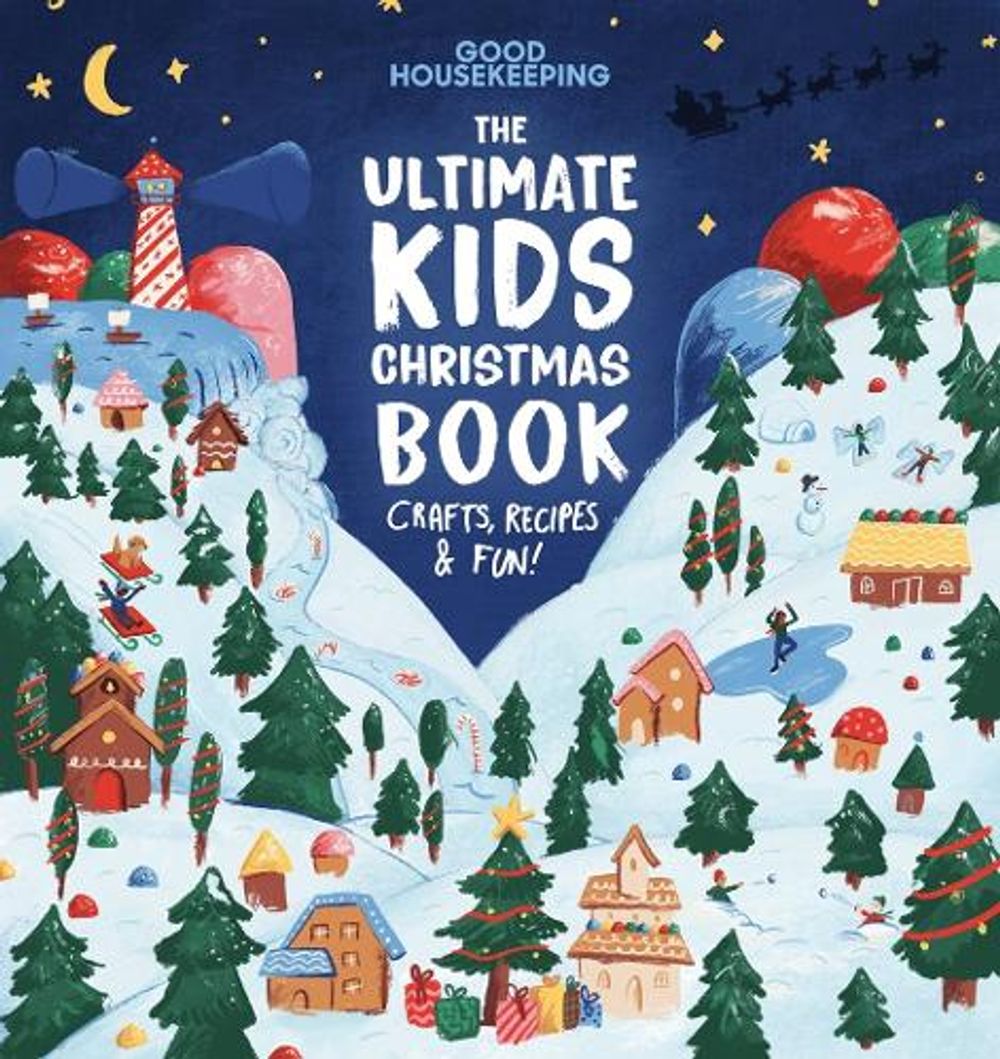 Good Housekeeping The Ultimate Kids Christmas Book by Good Housekeeping - ISBN: 9781958395998