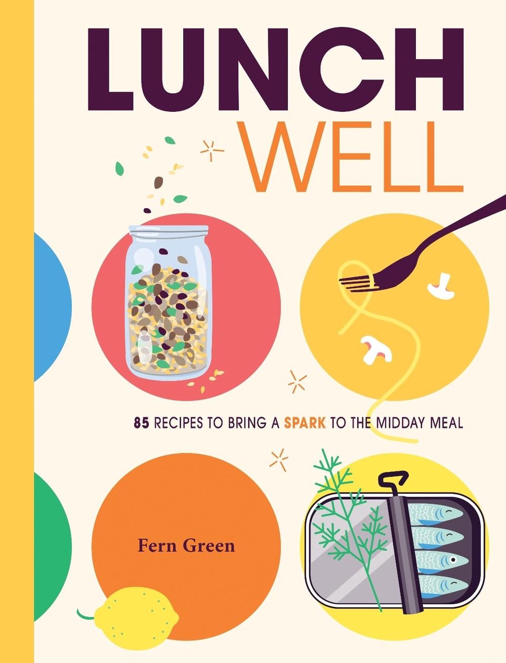Lunch Well by Fern Green - ISBN: 9781958417782