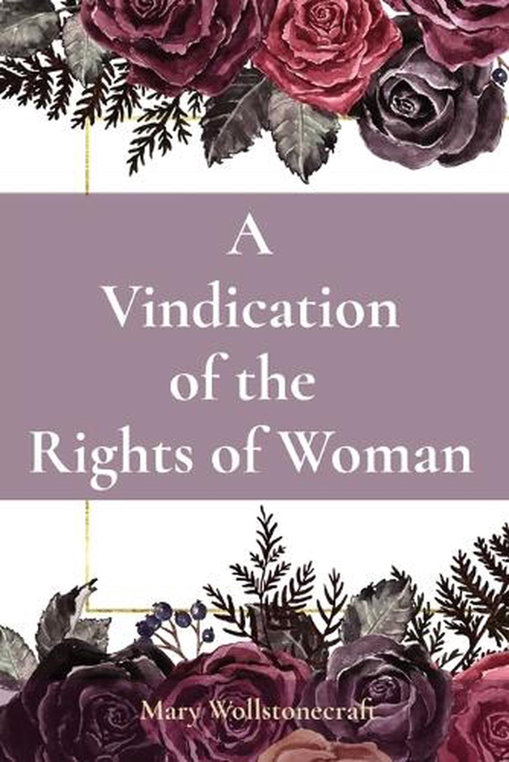 A Vindication of the Rights of Woman by Mary Wollstonecraft, Paperback