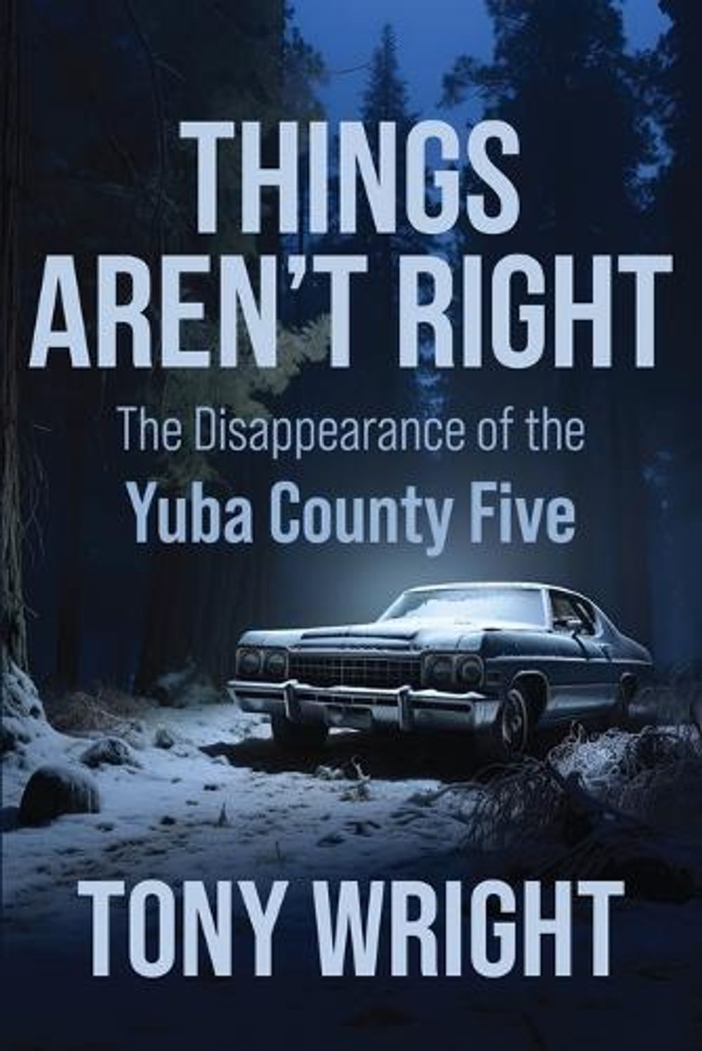 Things Aren't Right by Tony Wright - ISBN: 9781958727201