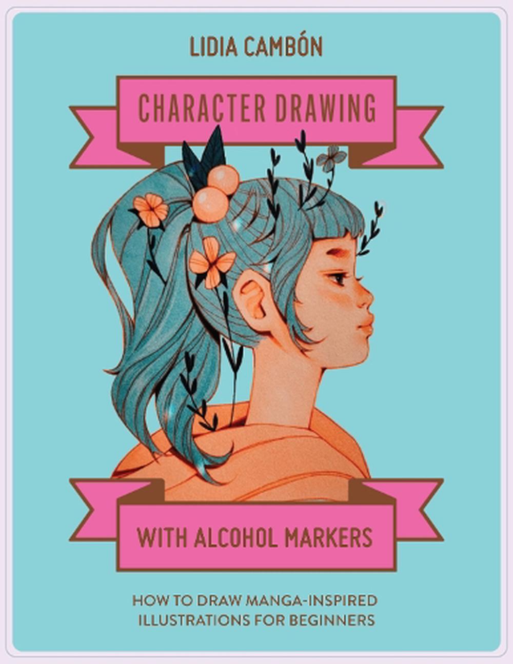 Character Drawing with Alcohol Markers, 9781958803349