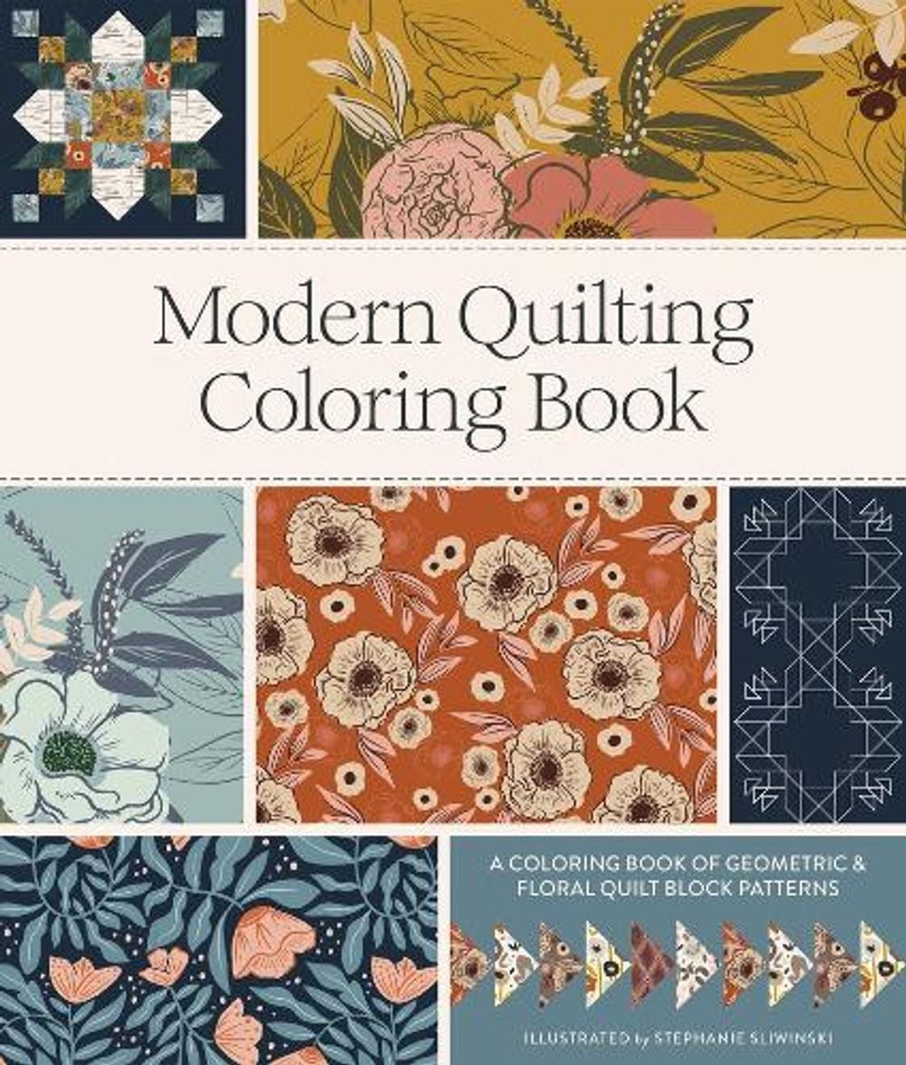 Modern Quilting Coloring Book by Stephanie Sliwinski - ISBN: 9781958803400