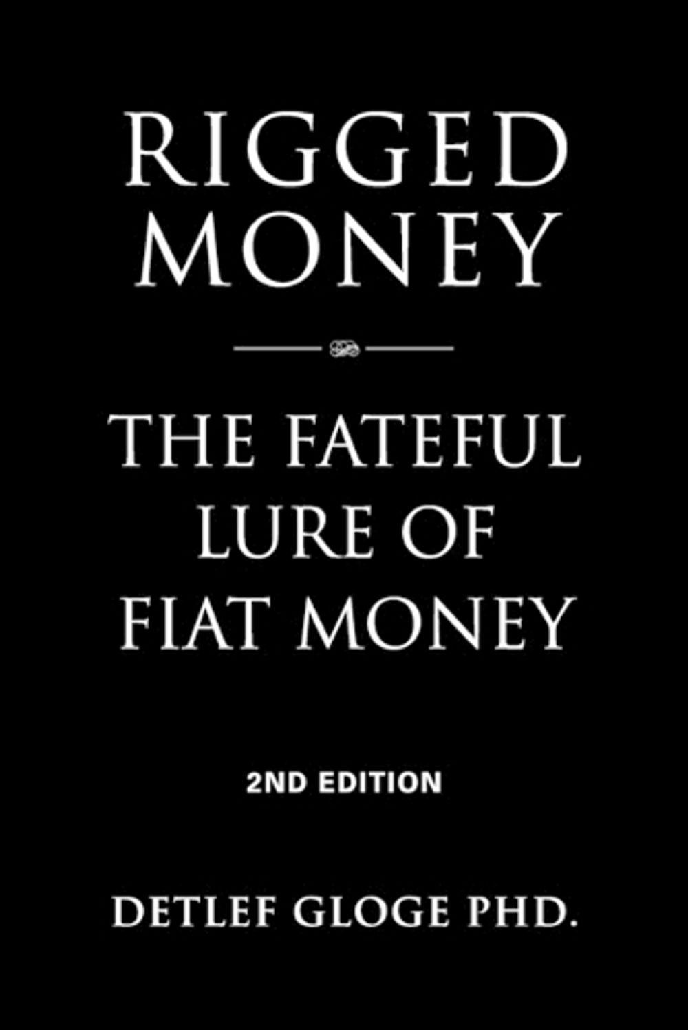 Rigged Money by Detlef Gloge - ISBN: 9781958892824
