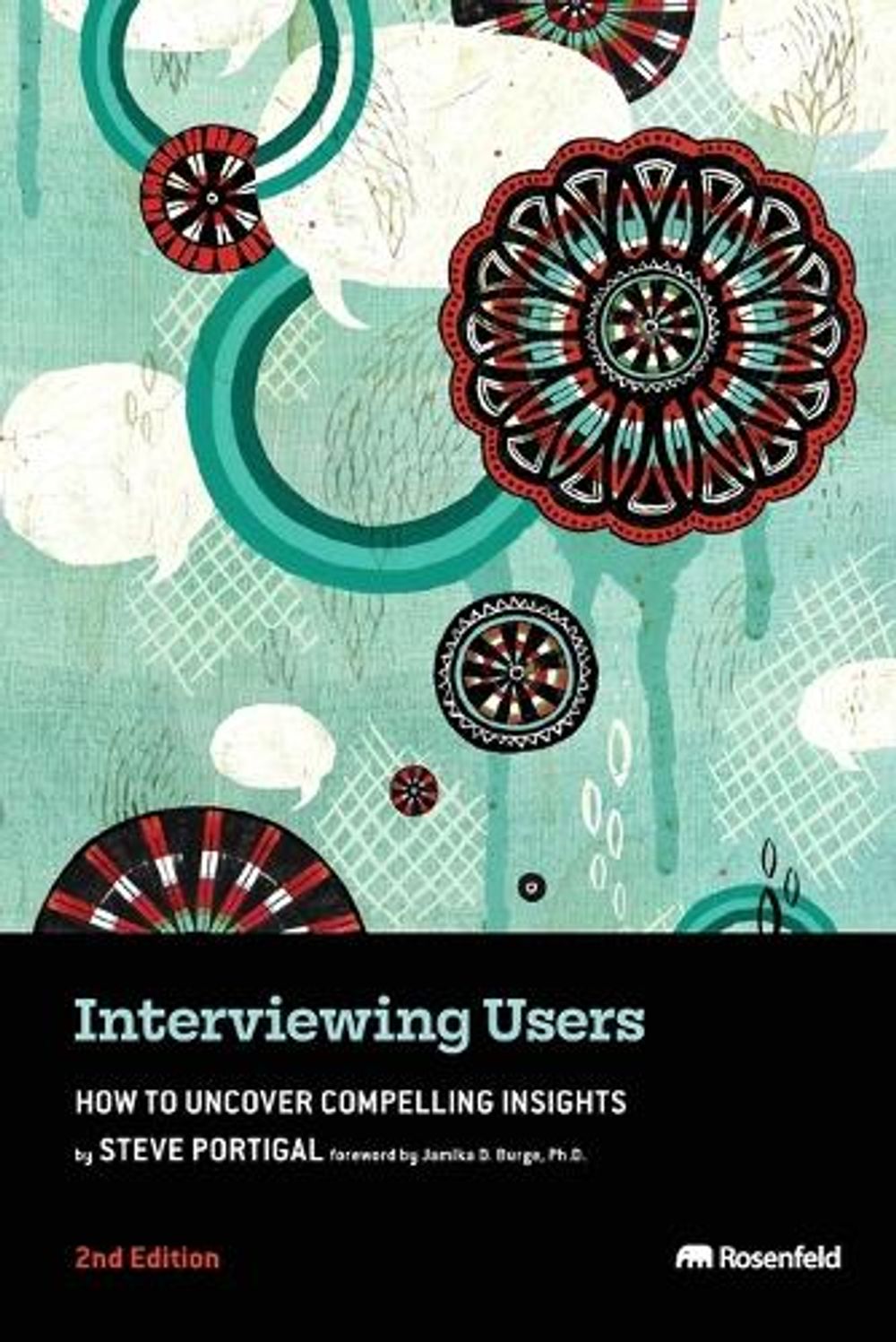 Interviewing Users by Steve Portigal - ISBN: 9781959029786