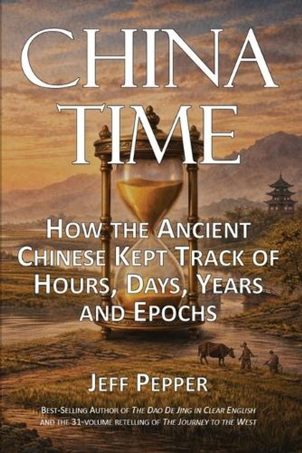 China Time by Jeff Pepper - ISBN: 9781959043928