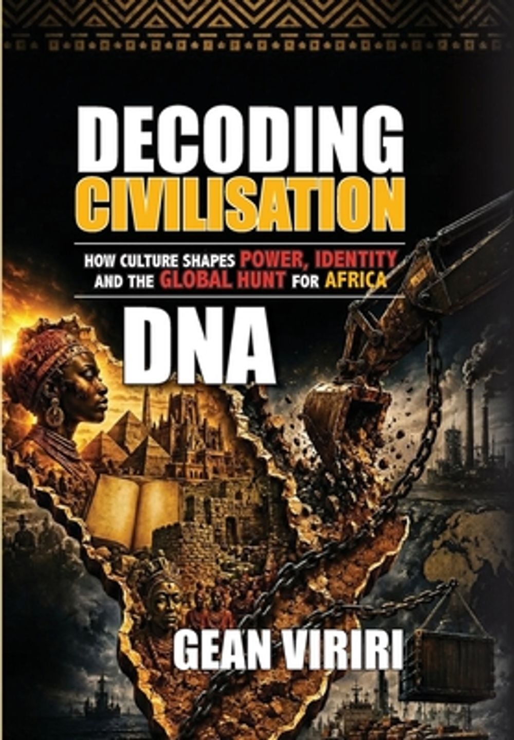 Decoding Civilisation DNA by Gean Viriri - ISBN: 9781959070559