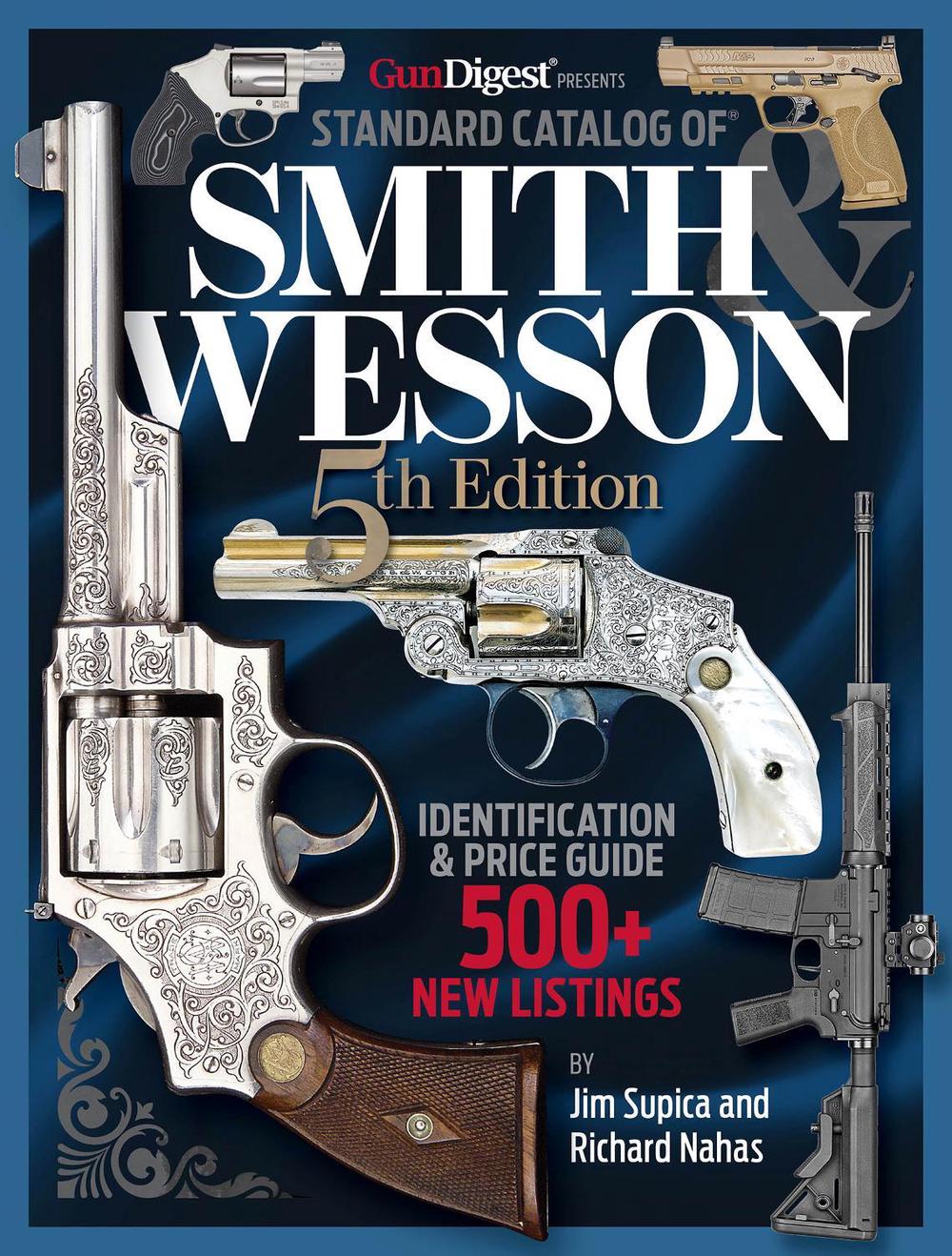 Standard Catalog of Smith & Wesson, 5th Edition, 9781959265221