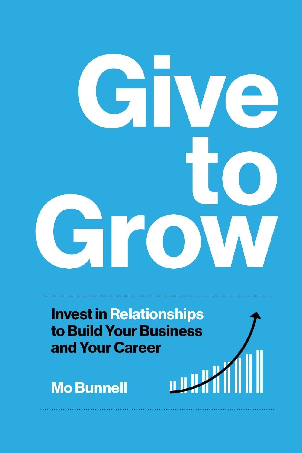 Give to Grow by Mo Bunnell - ISBN: 9781959472100