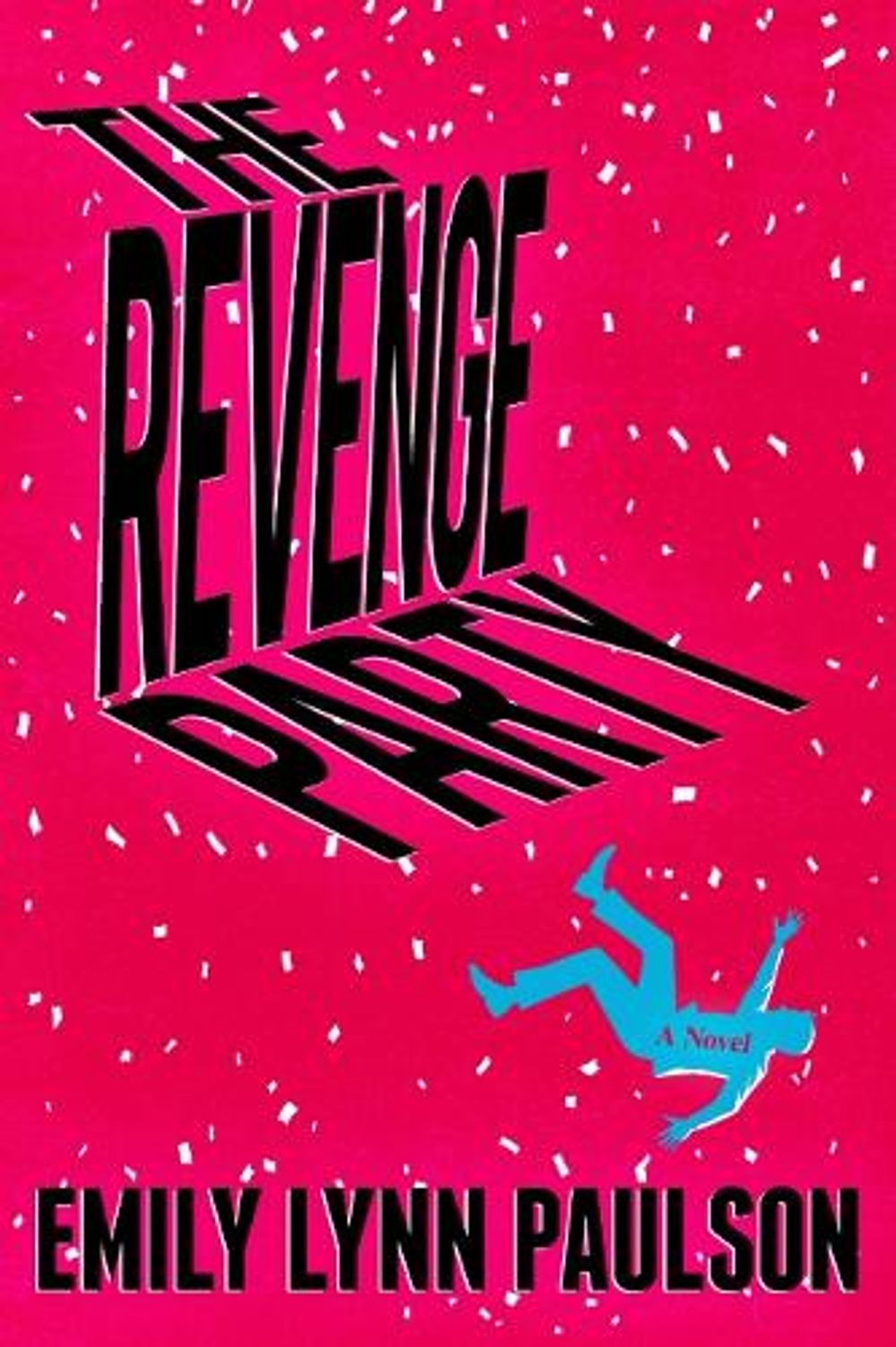 The Revenge Party by Emily Lynn Paulson - ISBN: 9781959524175