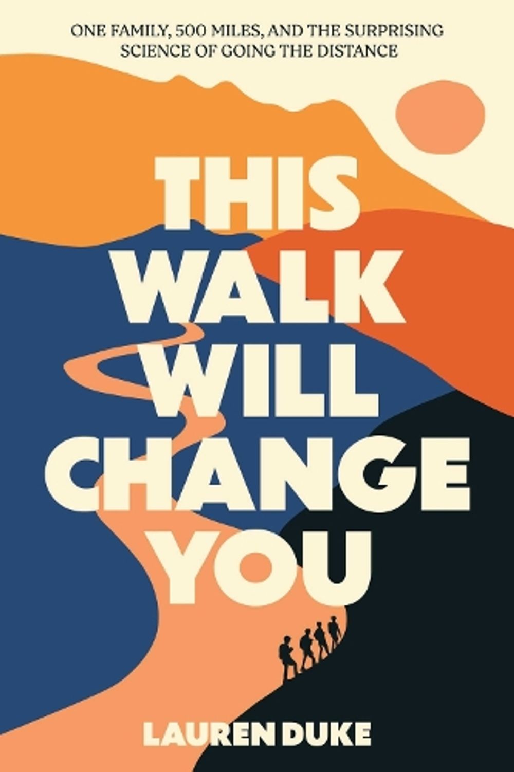 This Walk Will Change You by Lauren Duke - ISBN: 9781959524229