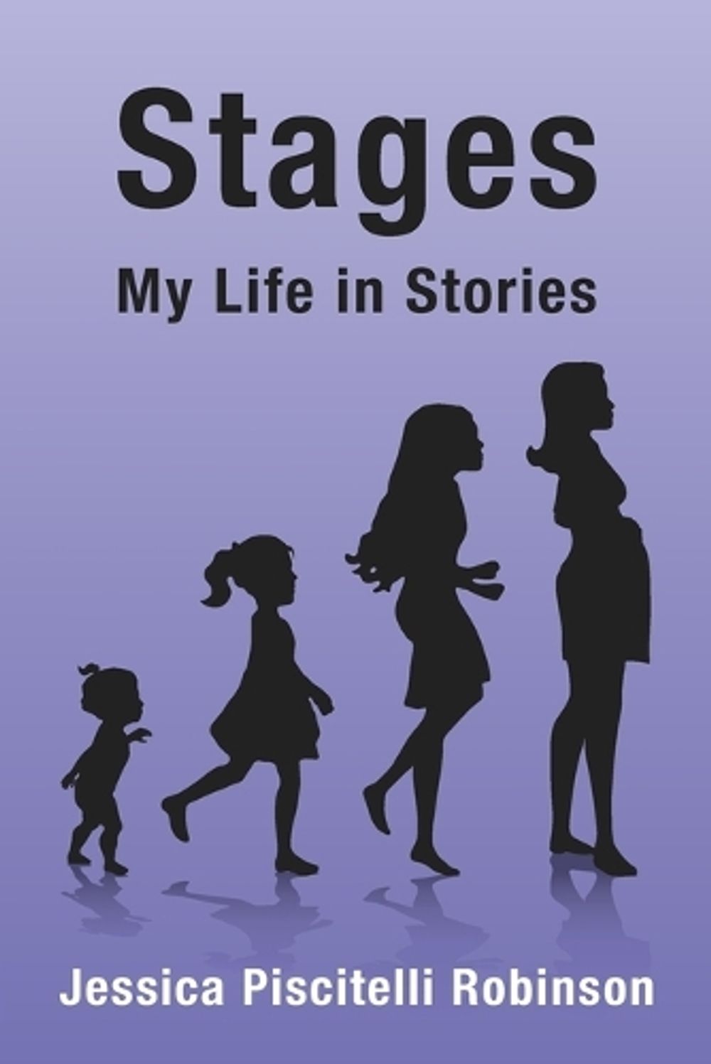 Stages by Jessica Piscitelli Robinson - ISBN: 9781959748120