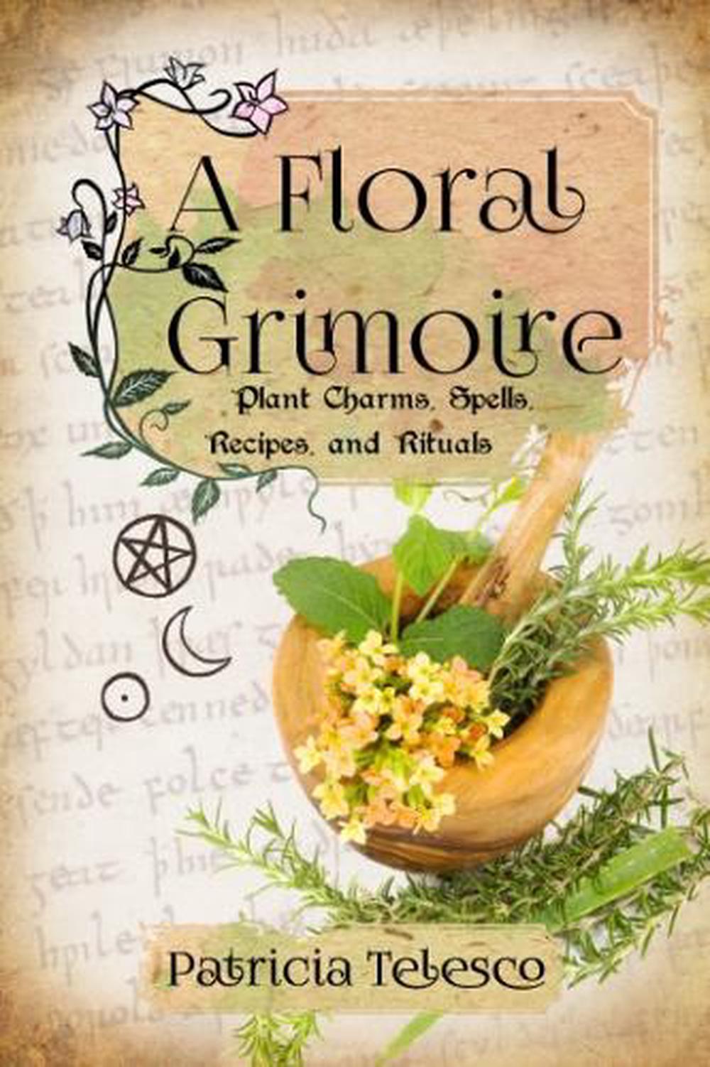 A Floral Grimoire, 9781959883326