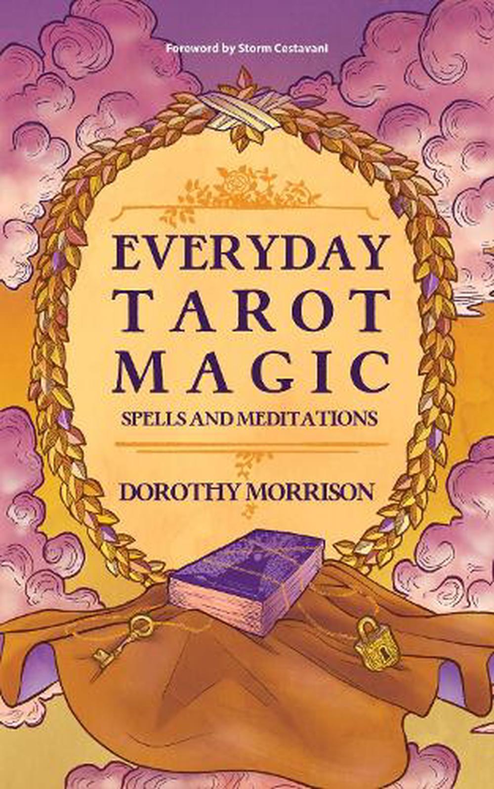 Everyday Tarot Magic by Dorothy Morrison - ISBN: 9781959883951