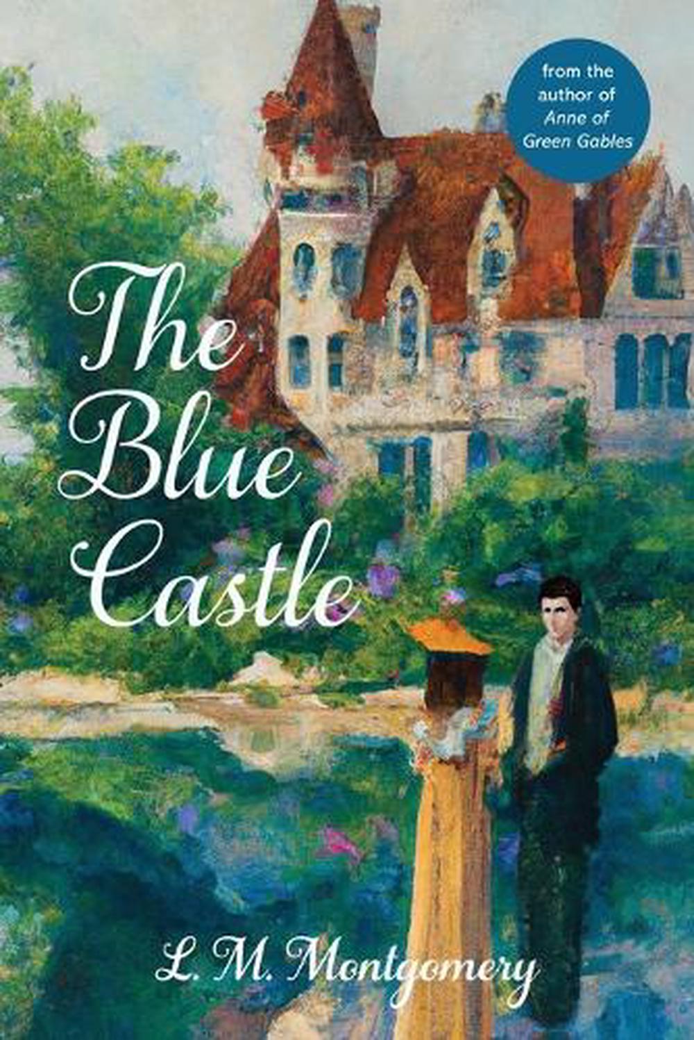 The Blue Castle (Warbler Classics Annotated Edition), 9781959891192