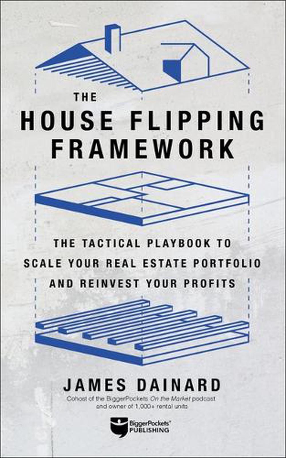The House Flipping Framework, 9781960178725