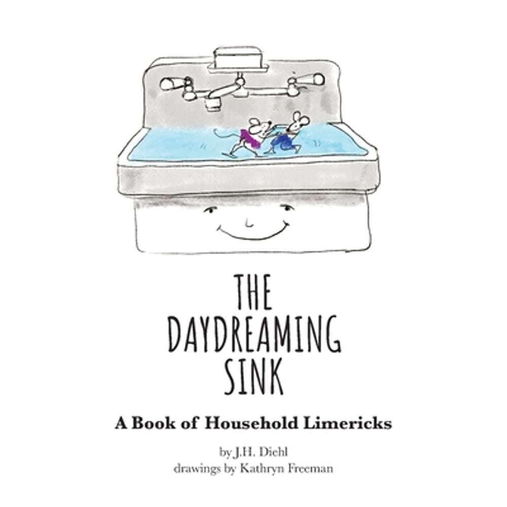 The Daydreaming Sink by J.H. Diehl - ISBN: 9781960596444