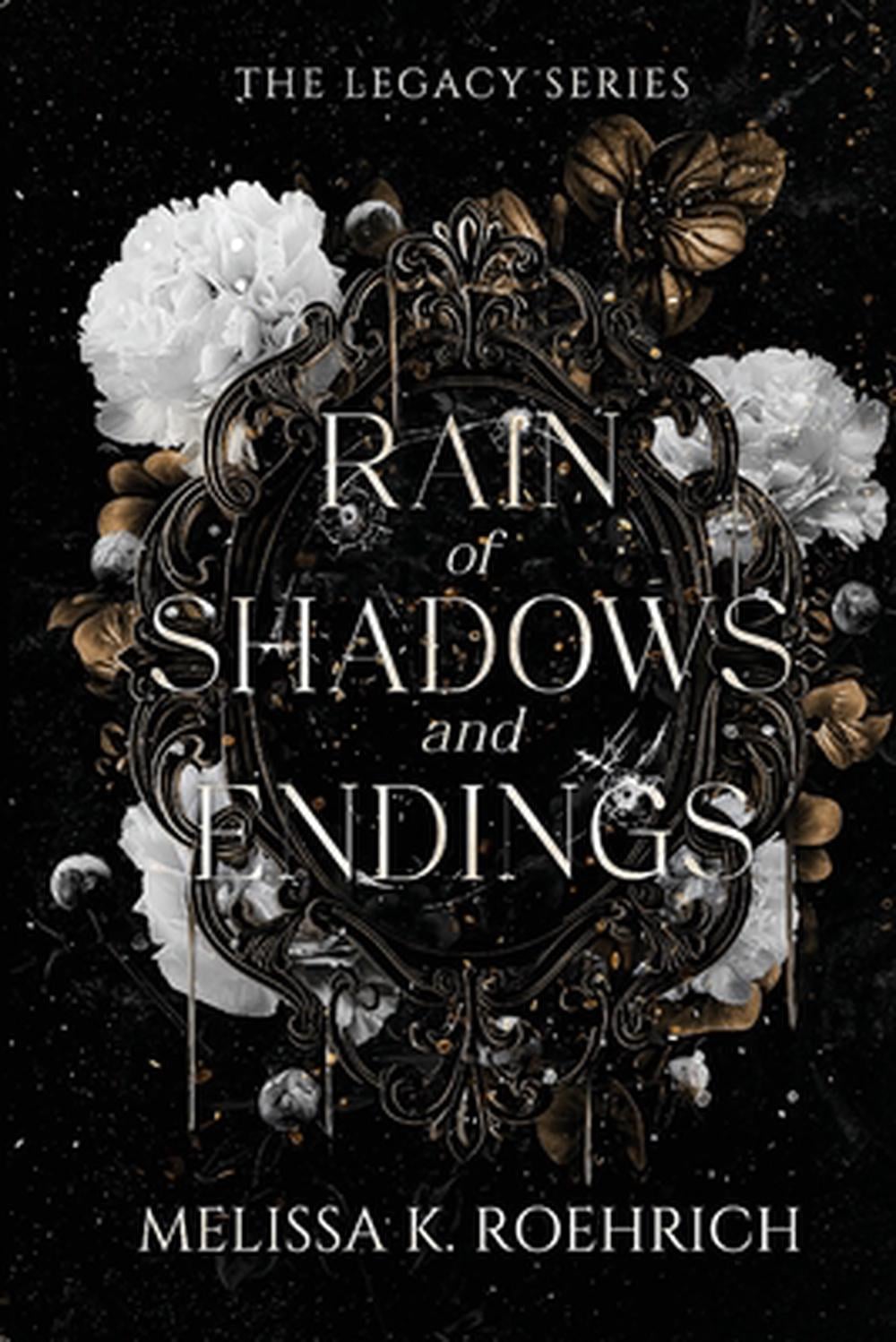 Rain of Shadows and Endings by Melissa K. Roehrich - ISBN: 9781960923059