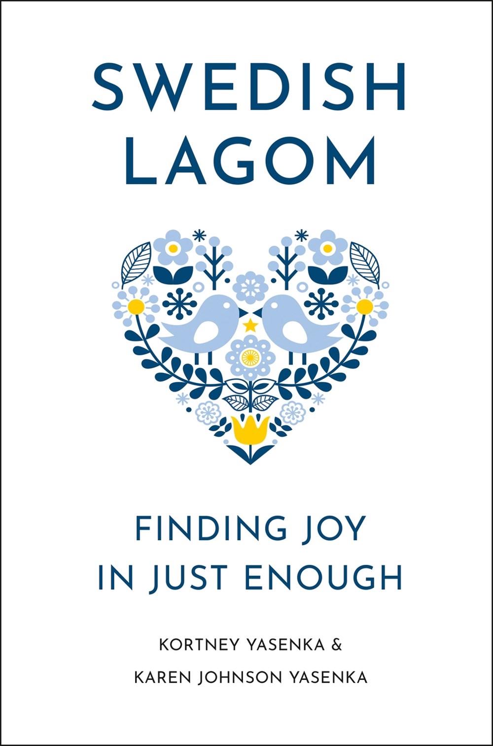 Swedish Lagom by Kortney Yasenka - ISBN: 9781961293199