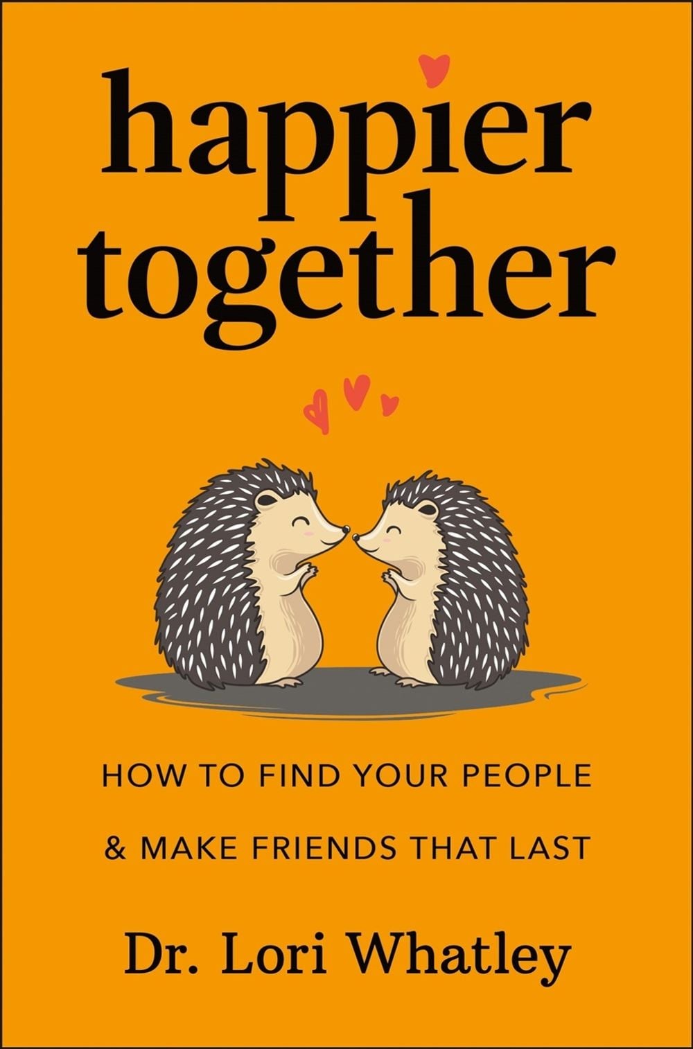 Happier Together by Lori Whatley - ISBN: 9781961293212