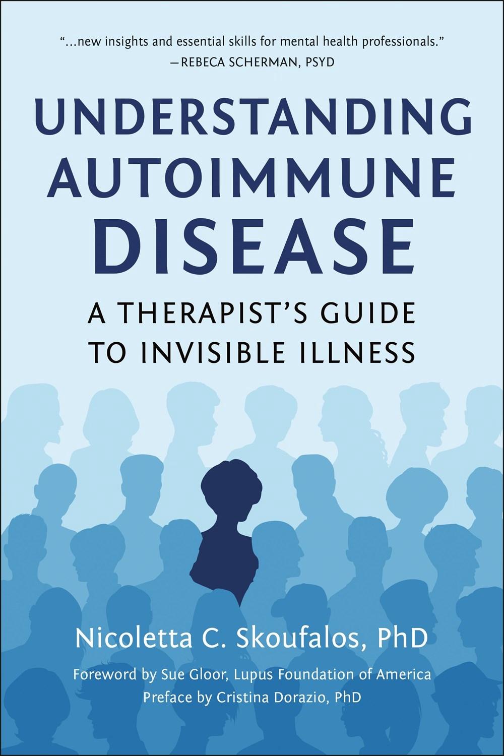 Understanding Autoimmune Disease by Nicoletta Skoufalos - ISBN: 9781961293366