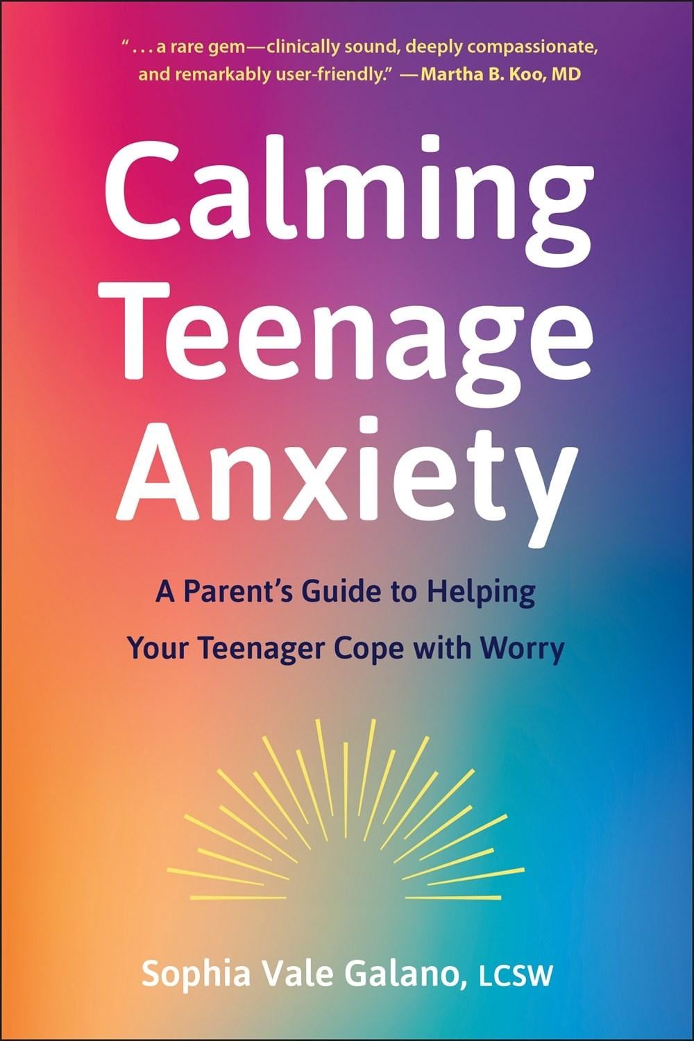 Calming Teenage Anxiety by Sophia Galano - ISBN: 9781961293380