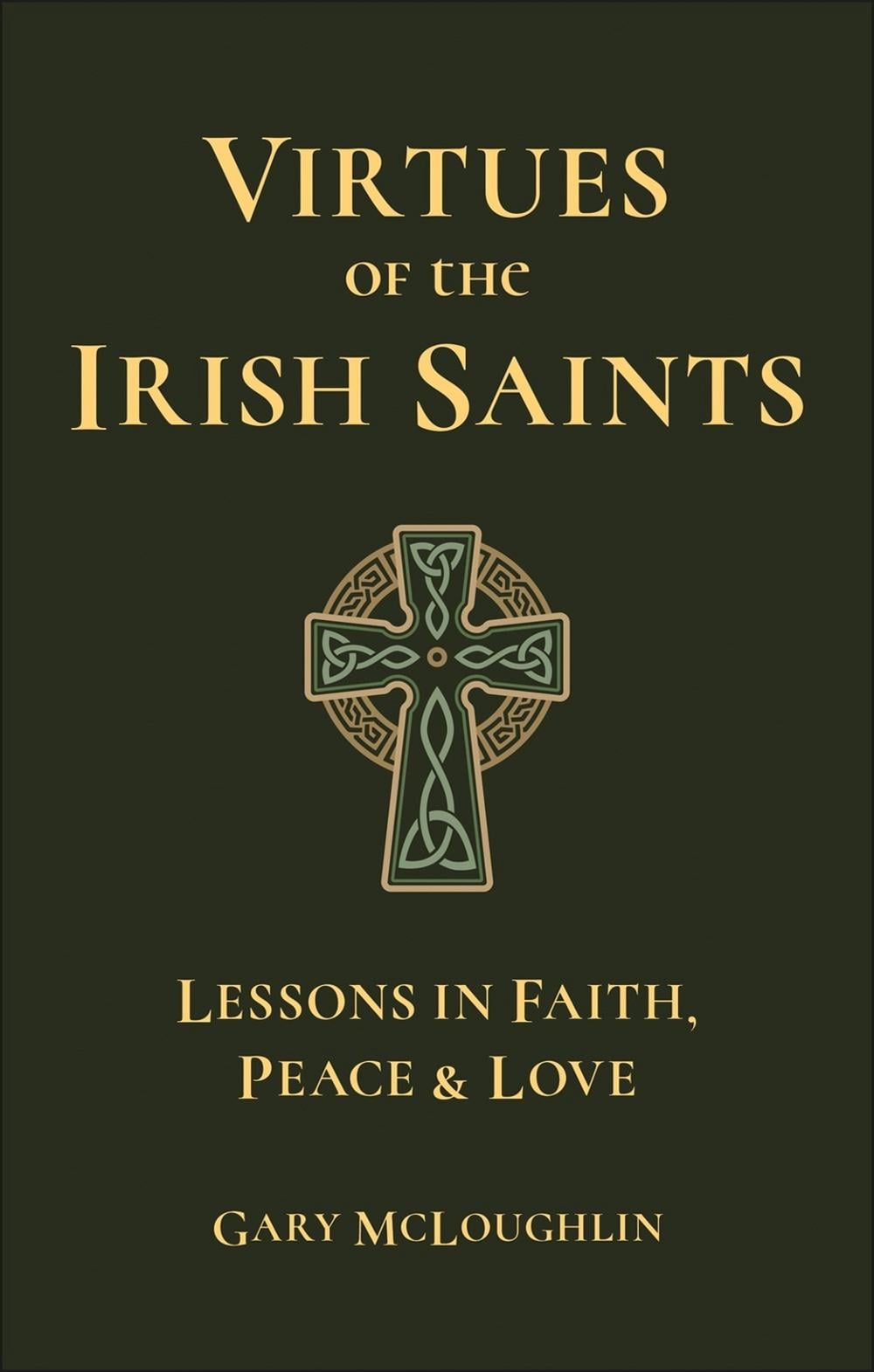 Virtues of the Irish Saints by Gary McLoughlin - ISBN: 9781961293427