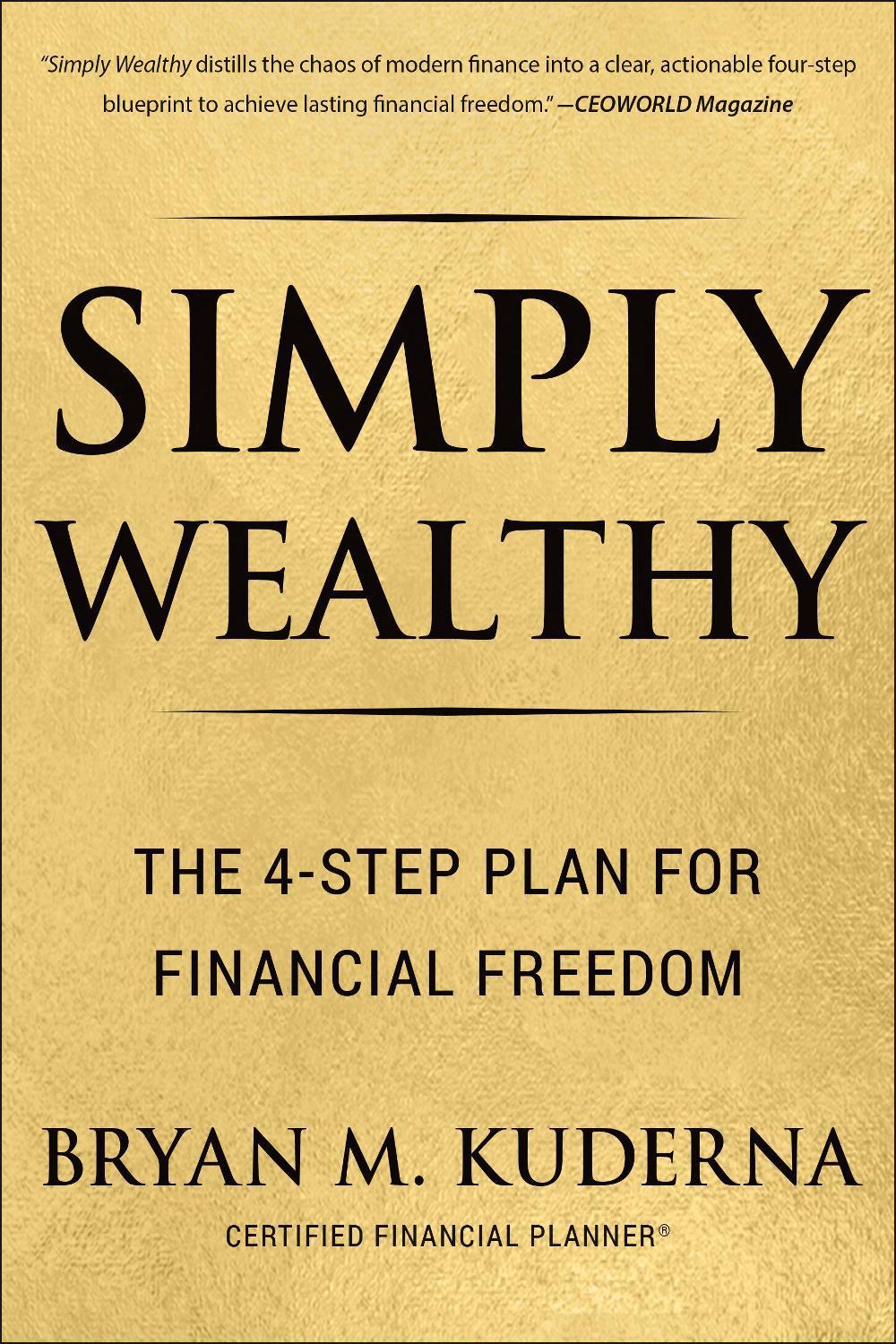 Simply Wealthy by Bryan Kuderna - ISBN: 9781961293588