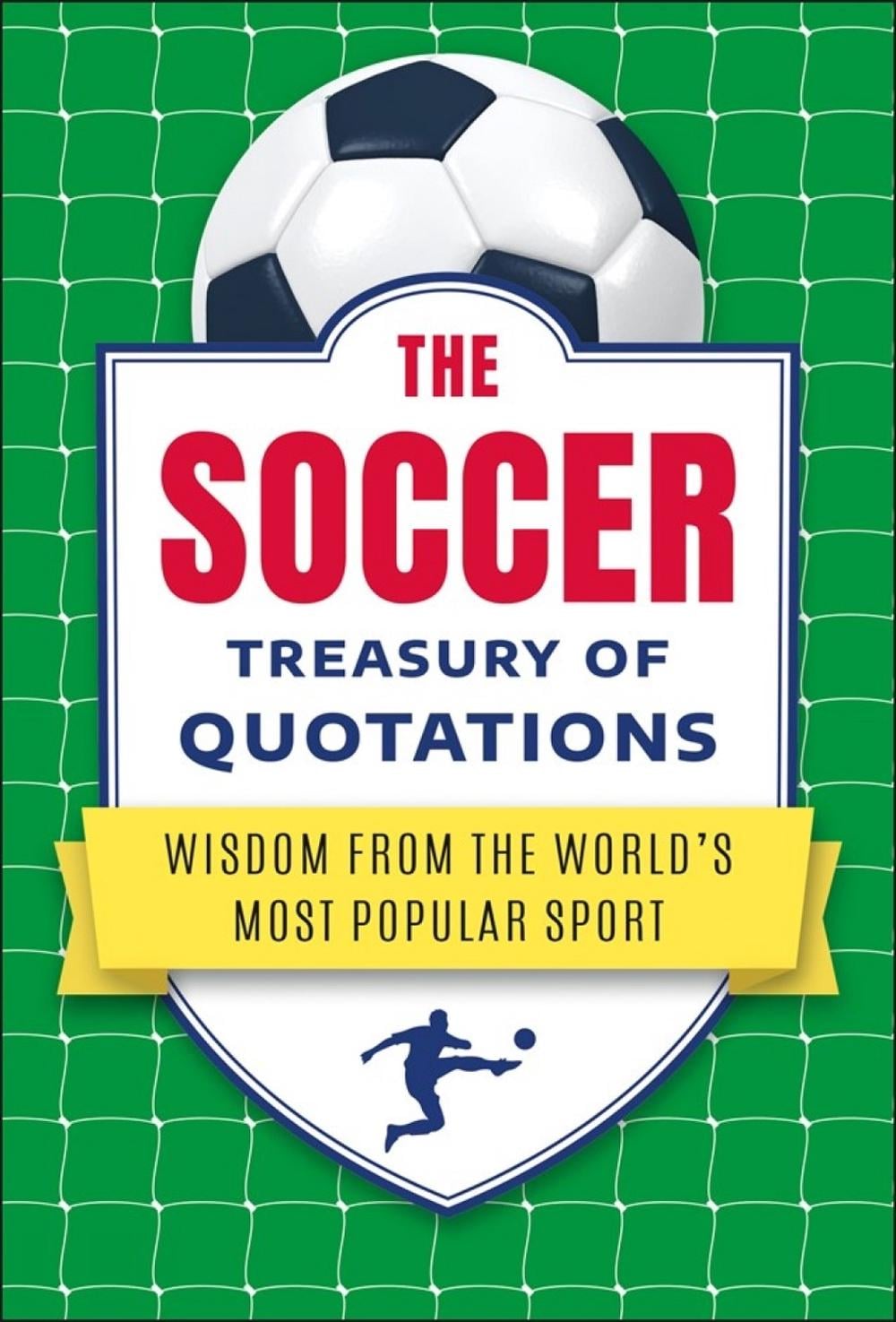 The Soccer Treasury of Quotations by Jo Brielyn - ISBN: 9781961293601