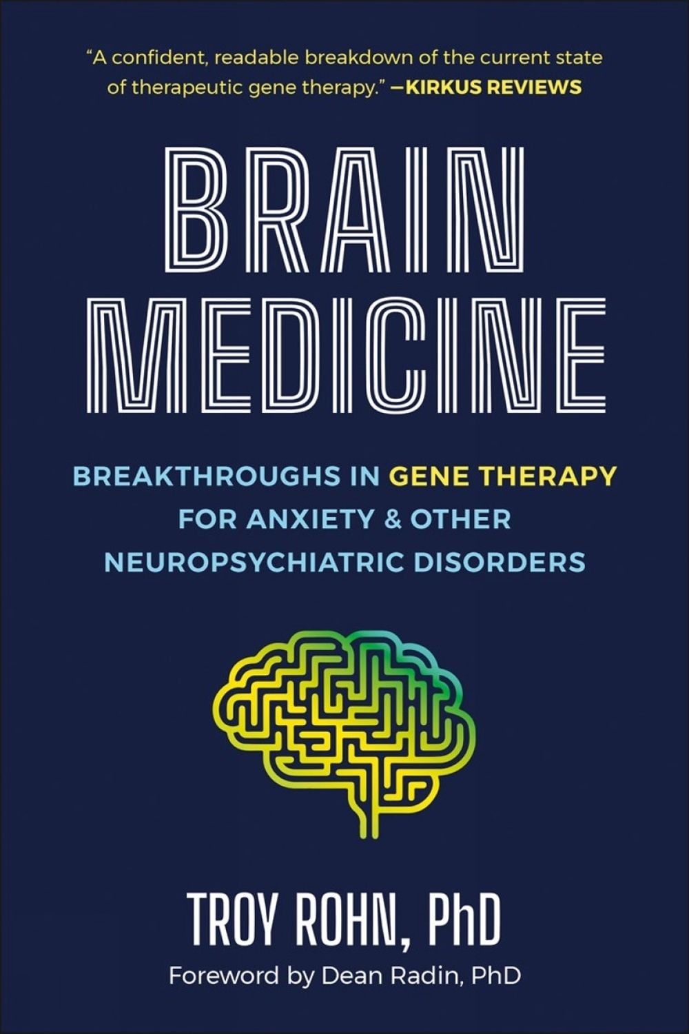 Brain Medicine by Troy Rohn - ISBN: 9781961293663