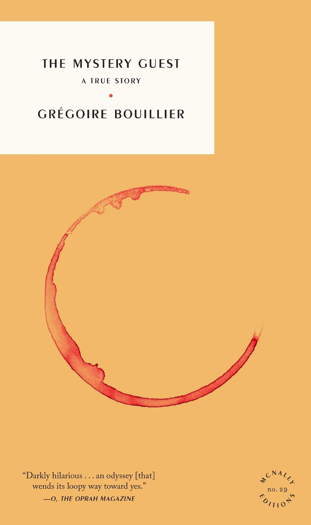The Mystery Guest by Gregoire Bouillier - ISBN: 9781961341050