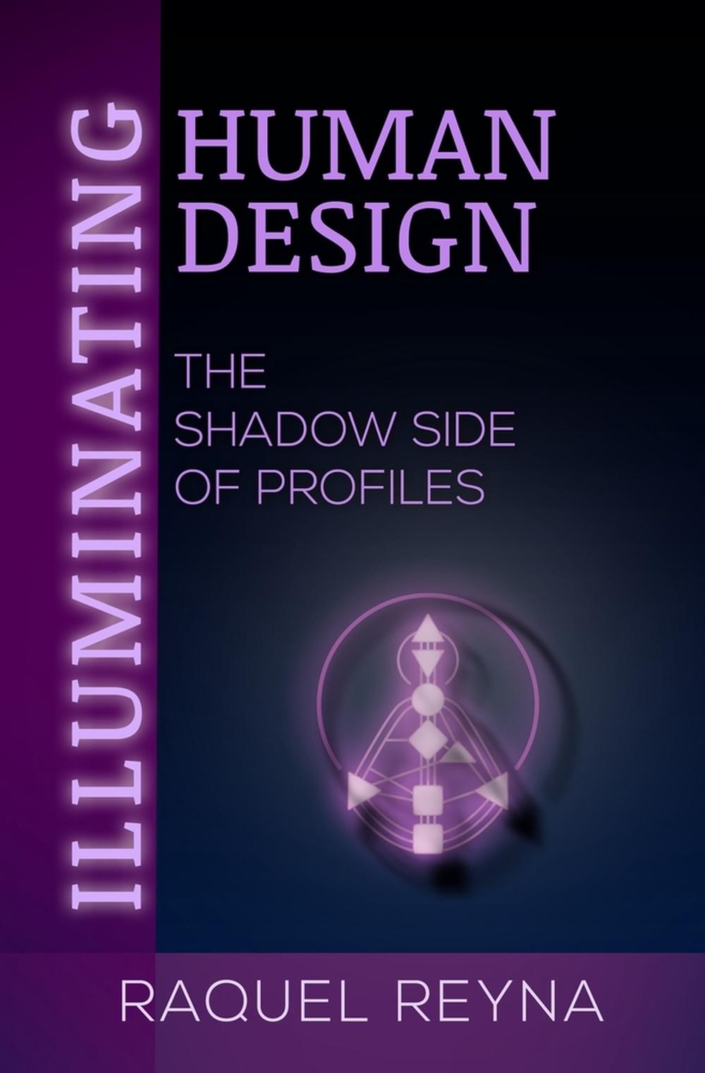 Illuminating Human Design, 9781961347977