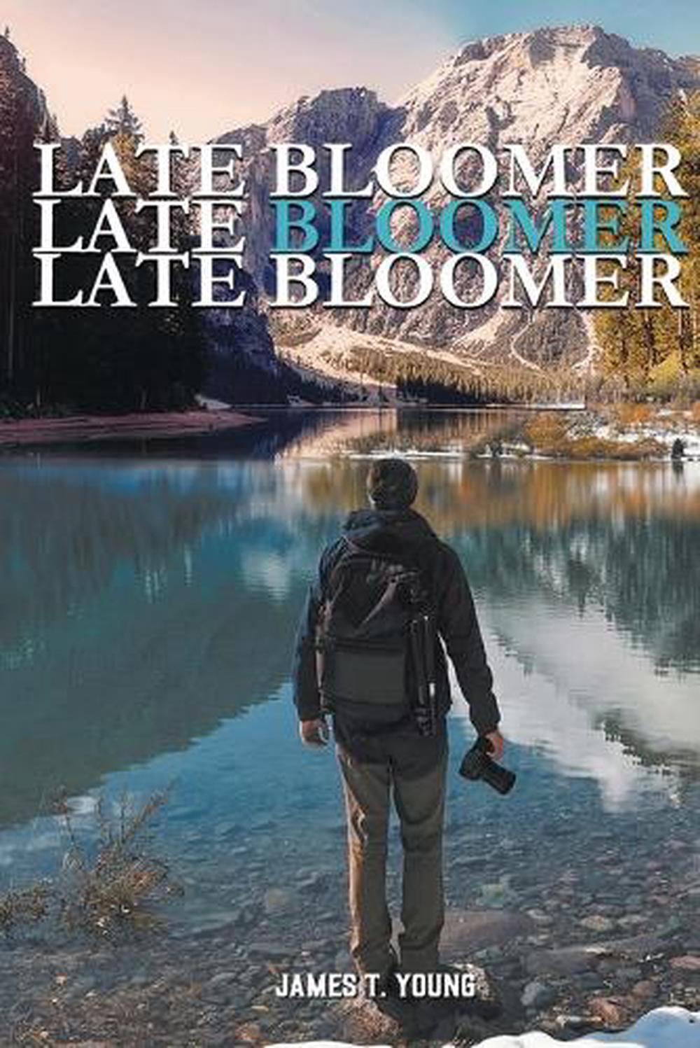 Late Bloomer, Late Bloomer, Late Bloomer, 9781961358492