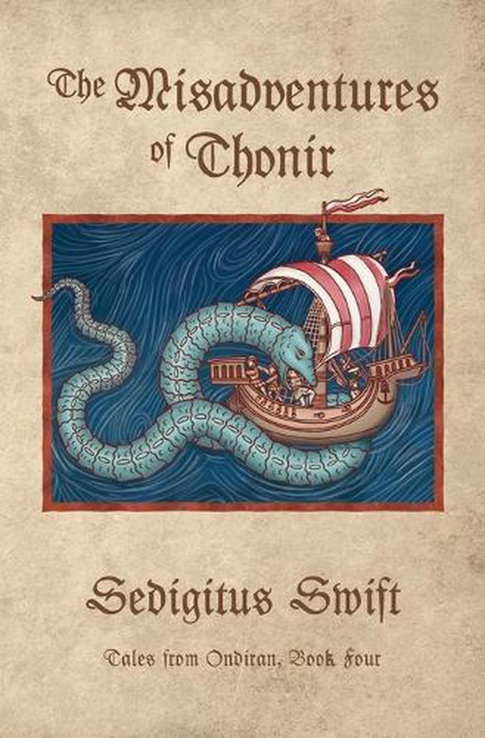 The Misadventures of Thonir by Sedigitus Swift - ISBN: 9781961852099