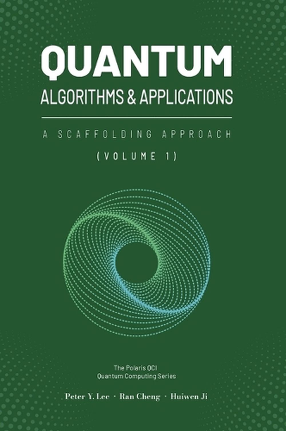 Quantum Algorithms and Applications by Peter Lee, Hardcover ...