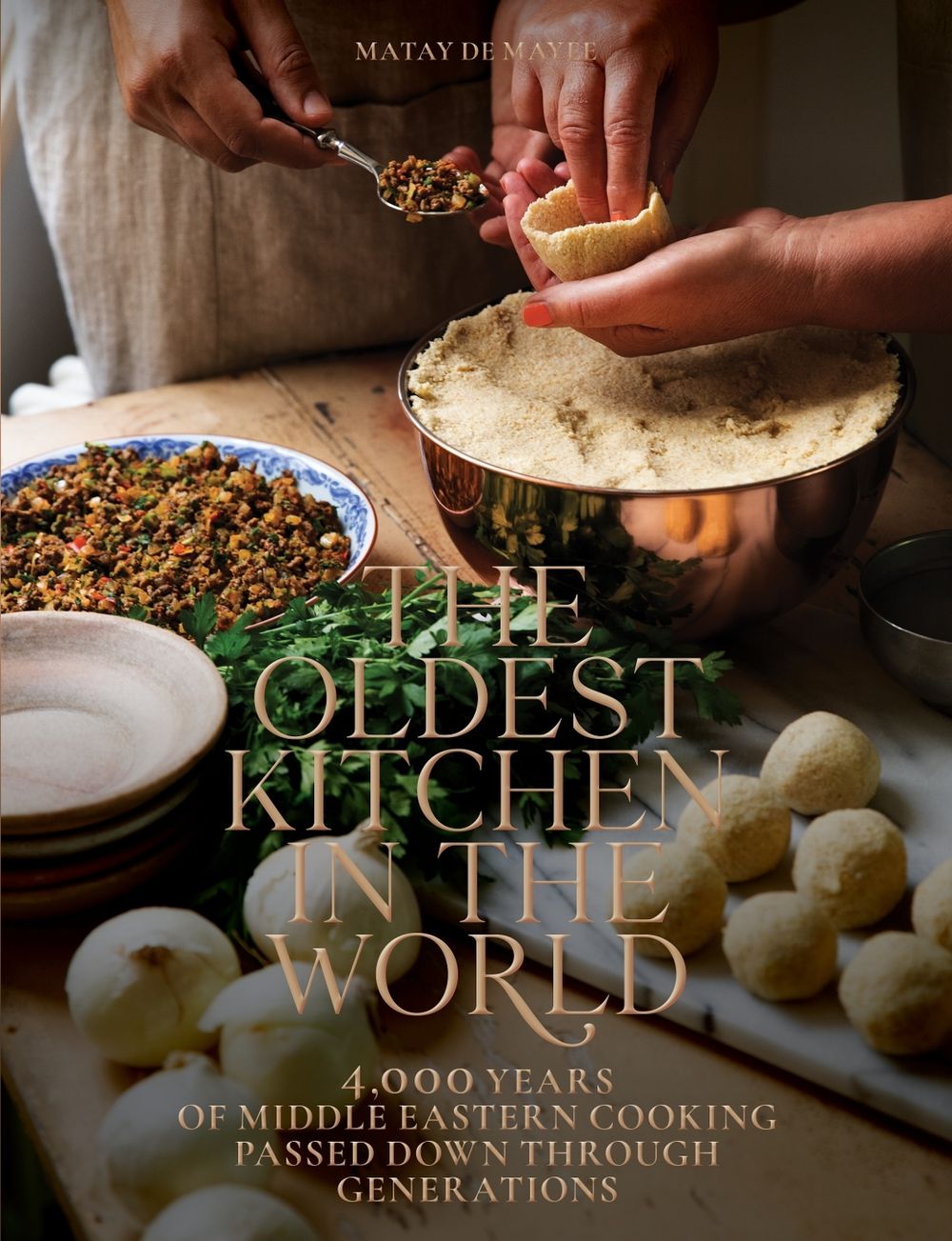 The Oldest Kitchen in the World by Matay de Mayee - ISBN: 9781962098083