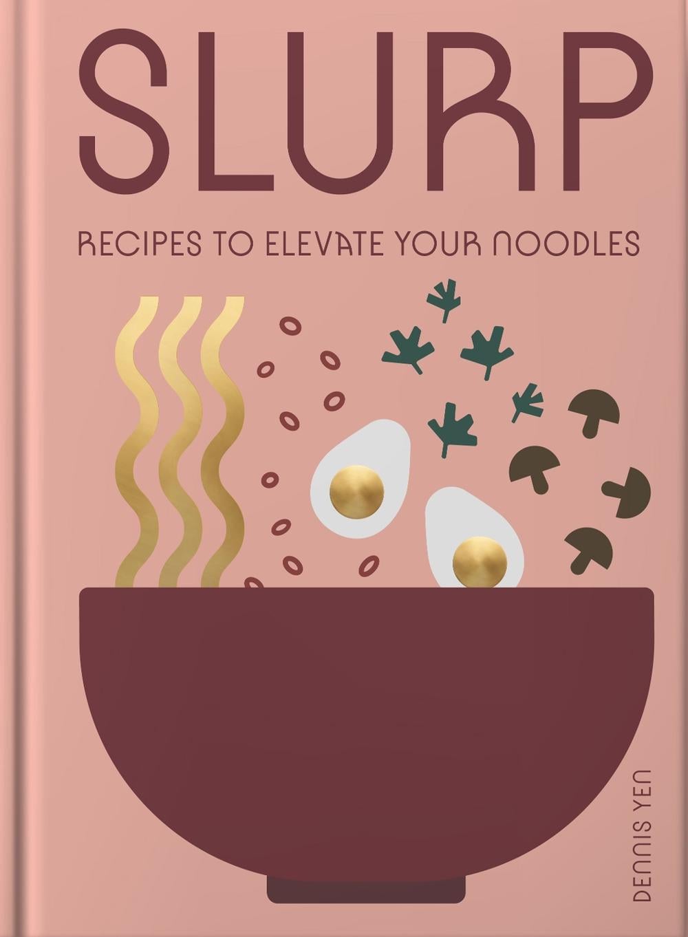 Slurp by Dennis Yen - ISBN: 9781962098106