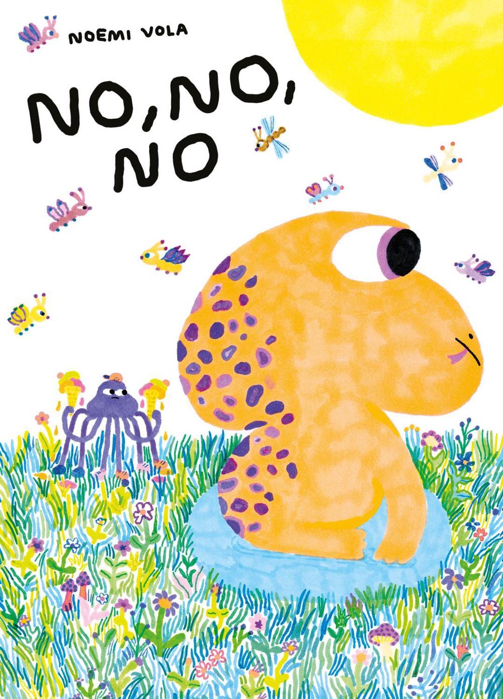 No, No, No by Noemi Vola - ISBN: 9781962098342