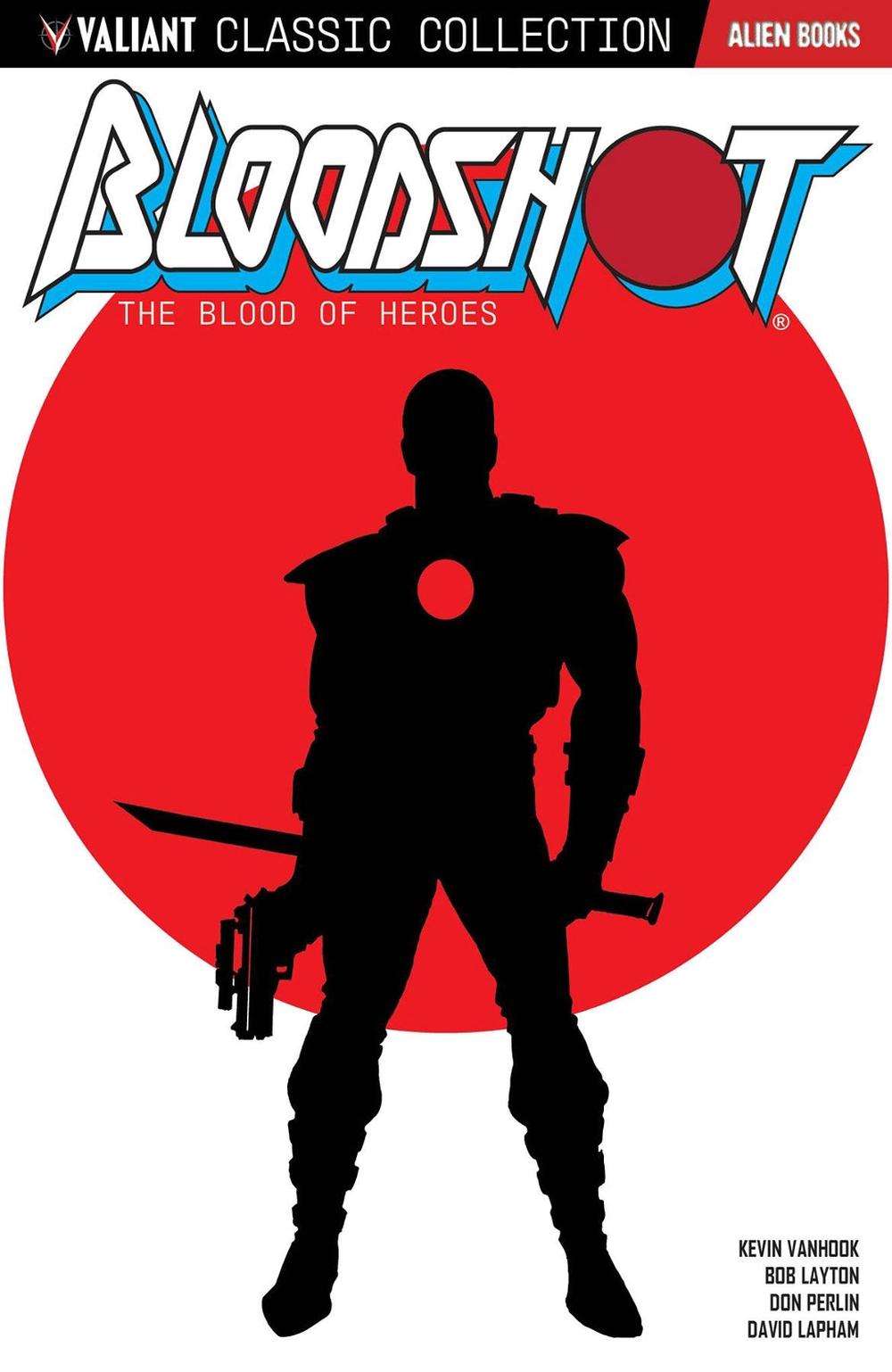Valiant Classic Collection: Bloodshot - The Blood of Heroes by Bob Layton - ISBN: 9781962201056