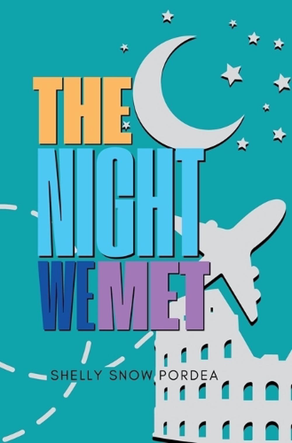 The Night We Met by Shelly Snow Pordea - ISBN: 9781962417167