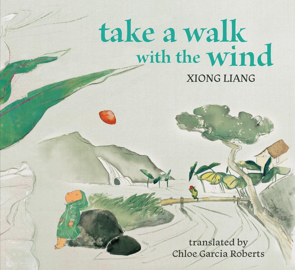 Take a Walk with the Wind by Xiong Liang - ISBN: 9781962770262