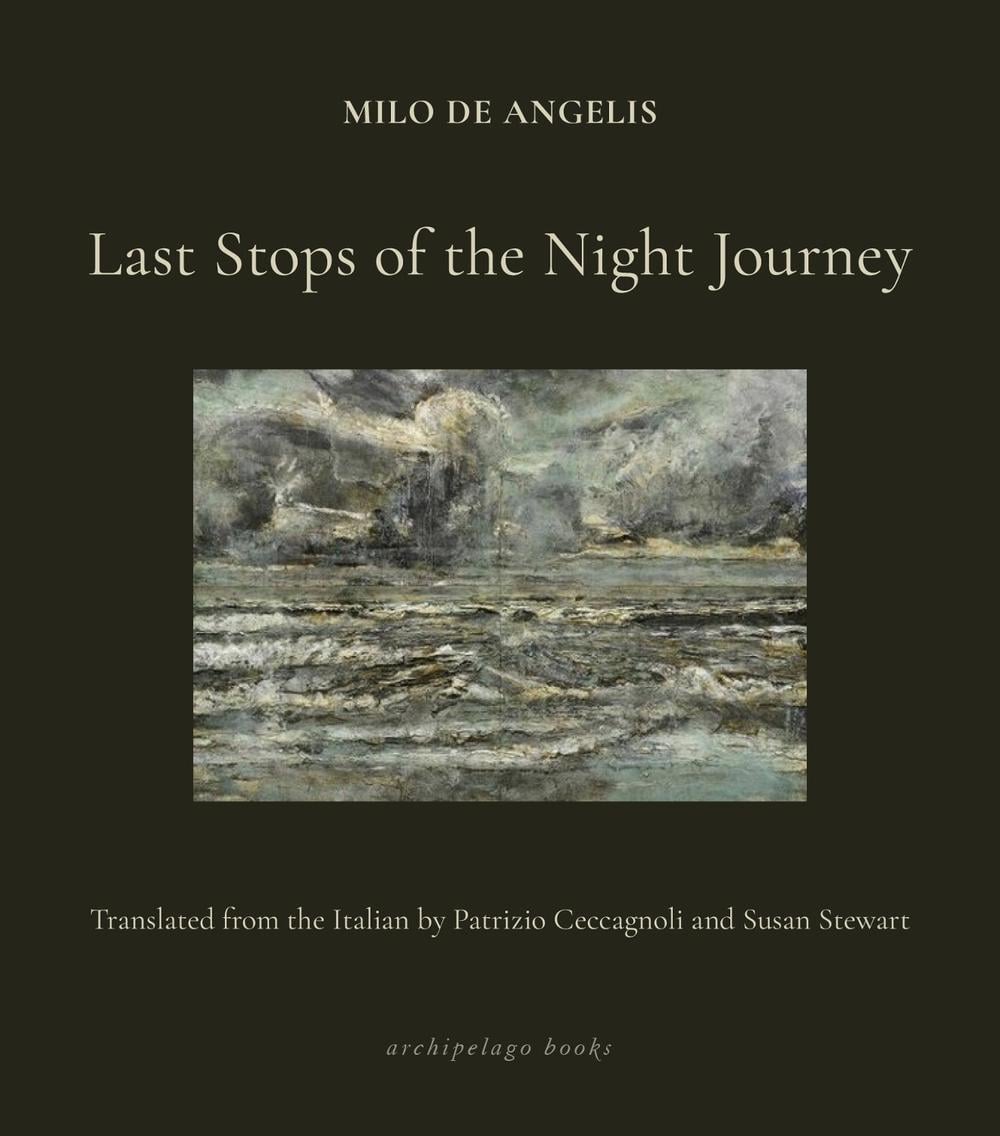 Last Stops of the Night Journey by Milo de Angelis - ISBN: 9781962770637