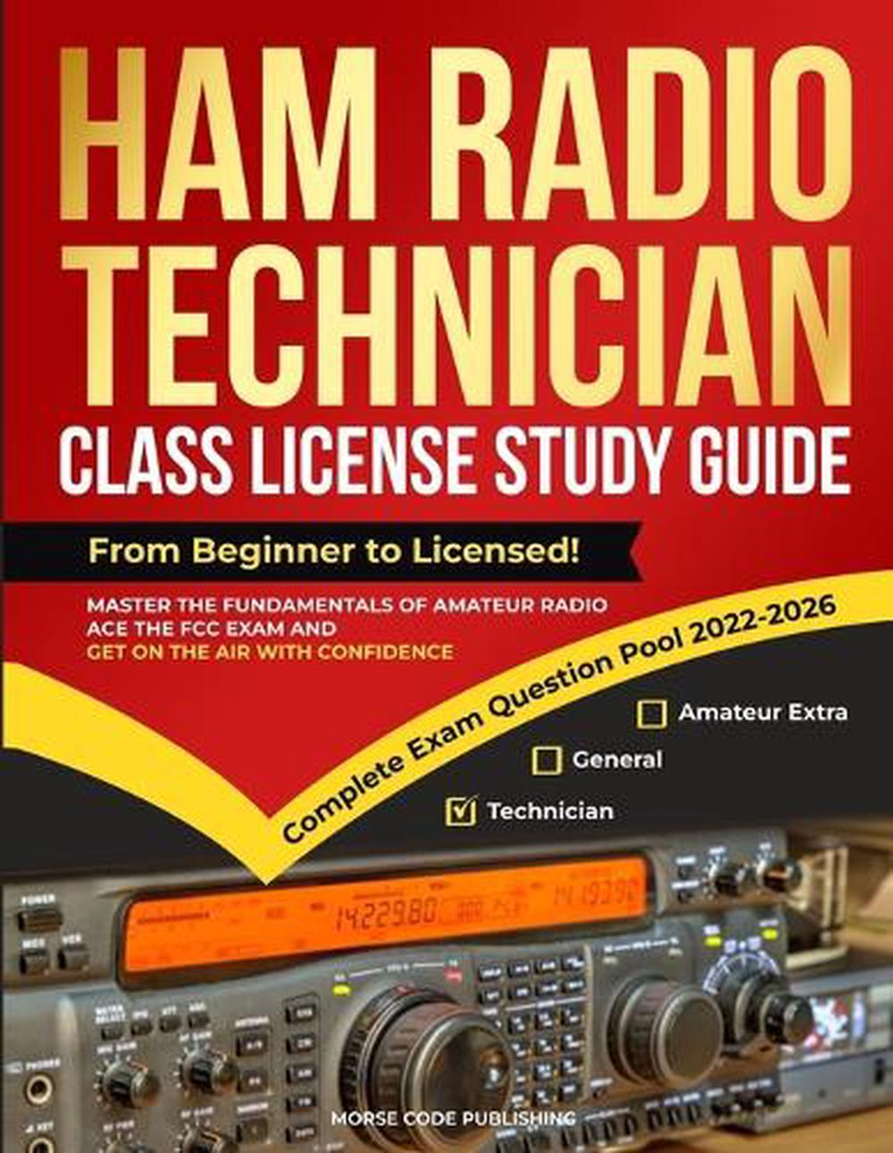 Ham Radio Technician Class License Study Guide by Morse Code Publishing - ISBN: 9781963142051