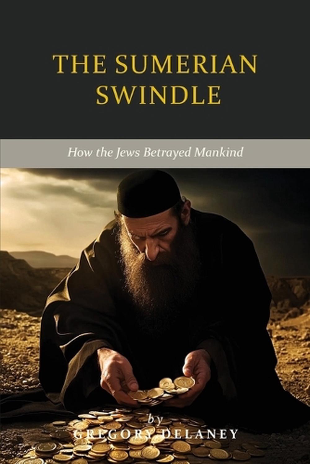 The Sumerian Swindle by Gregory Delaney - ISBN: 9781963143331